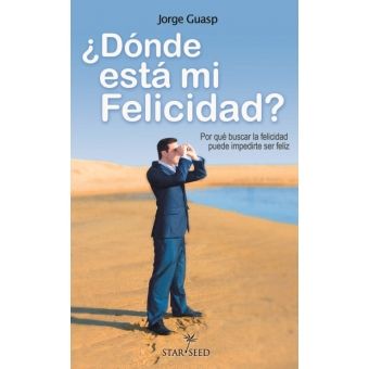 �D�NDE EST� MI FELICIDAD?