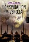LA CONSPIRACI�N DE VENECIA