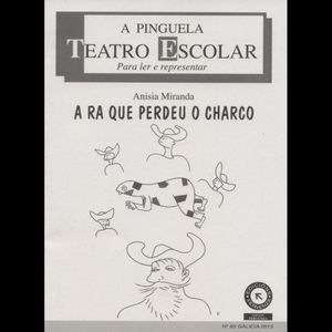 A RA QUE PERDEU O CHARCO