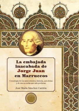 LA EMBAJADA INACABADA DE JORGE JUAN EN MARRUECOS