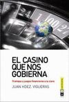 EL CASINO QUE NOS GOBIERNA 3� REIMPRESI�N