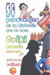 50 PERSONAJES DE LA HISTORIA QUE UN BUEN FRIQUI DEBER�A CONOCER