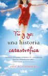 T & YO: UNA HISTORIA CATASTRFICA