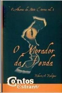 O MORADOR DA FENDA - OS ABISMOS DA NOITE ETERNA VOL I