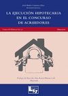 LA EJECUCI�N HIPOTECARIA EN EL CONCURSO DE ACREEDORES