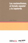 LOS NACIONALISMOS, EL ESTADO ESPA�OL Y LA IZQUIERDA