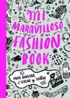 MI MARAVILLOSO FASHION BOOK