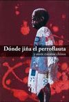 DONDE JI�A EL PERROFLAUTA Y OTROS CUENTOS CHINOS