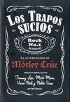 LOS TRAPOS SUCIOS. LA AUTOBIOGRAFIA DE MOTLEY CRUE