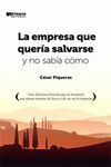 LA EMPRESA QUE QUERIA SALVARSE Y NO SABIA COMO