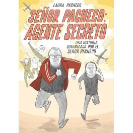 SEOR PACHECO: AGENTE SECRETO