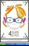 4 OJOS / 4 EYES