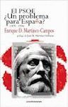 EL PSOE �UN PROBLEMA PARA ESPA�A? (1870-1936)