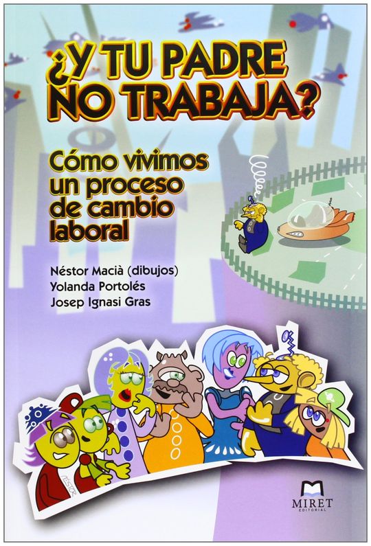 �Y TU PADRE NO TRABAJA?