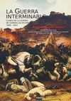 LA GUERRA INTERMINABLE. CLAVES DE LA GUERRA DE GUERRILLAS EN ESPA�A (1808-1814)
