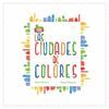 LAS CIUDADES DE COLORES