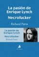 LA PASI�N DE ENRIQUE LYNCH. NECROFUCKER