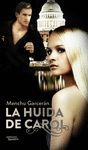 LA HUIDA DE CAROL