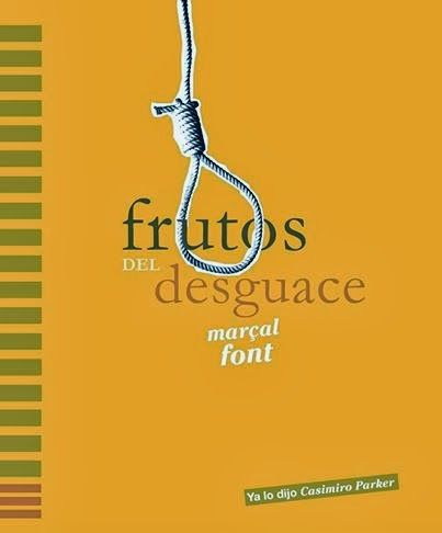 FRUTOS DEL DESGUACE (INCLUYE CD)