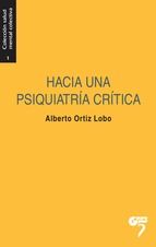 HACIA UNA PSIQUIATR�A CR�TICA