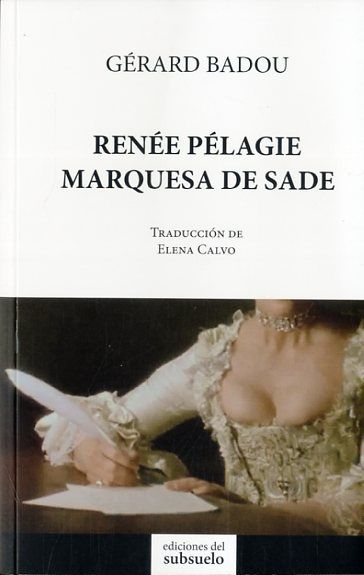 RENE PLAGIE, MARQUESA DE SADE