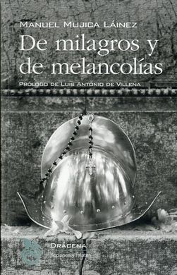 DE MILAGROS Y DE MELANCOLAS