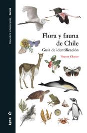 FLORA Y FAUNA DE CHILE. GUA DE IDENTIFICACIN