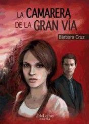 LA CAMARERA DE LA GRAN VIA