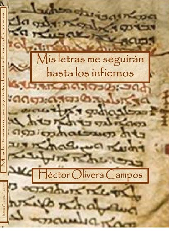 MIS LETRAS ME SEGUIR�N HASTA LOS INFIERNOS