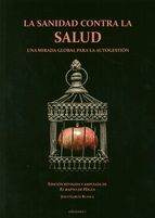LA SANIDAD CONTRA LA SALUD