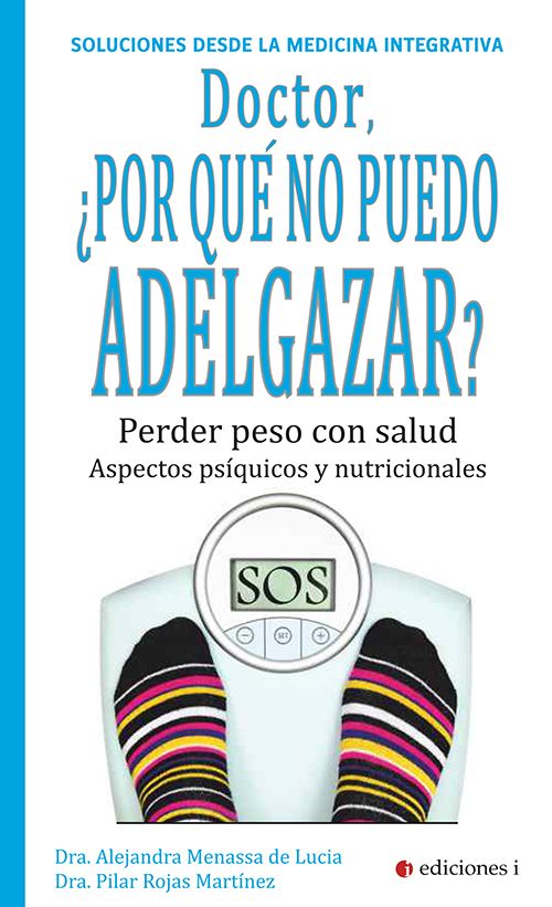 DOCTOR, �POR QU� NO PUEDO ADELGAZAR?