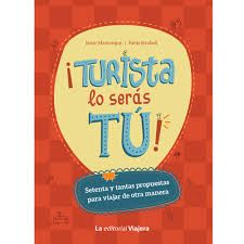 �TURISTA LO SER�S T�!