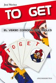 TO GET, EL VERBO COMOD�N DEL INGL�S