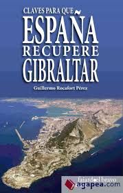 CLAVES PARA QUE ESPA�A RECUPERE GIBRALTAR
