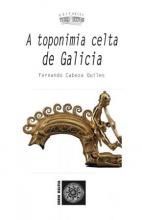 A TOPONIMIA CELTA EN GALICIA