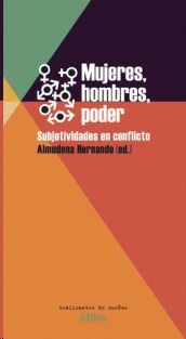 MUJERES, HOMBRES, PODER. SUBJETIVIDADES EN CONFLICTO