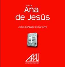 VIDA DE ANA DE JES�S