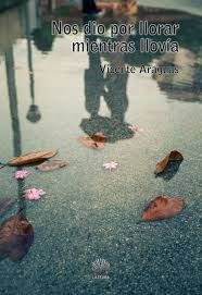 NOS DIO POR LLORAR MIENTRAS LLOV�A