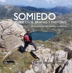 SOMIEDO: ENTRE OSOS, BRAAS Y PASTORES