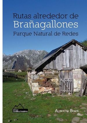 RUTAS ALREDEDOR DE BRAAGALLONES. PARQUE NATURAL DE REDES