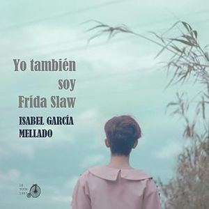 YO TAMBI�N SOY FRIDA SLAW