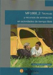 MF1868_2 TCNICAS Y RECURSOS DE ANIMACIN EN ACTIVIDADES DE TIEMPO LIBRE