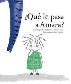 QUE LE PASA A AMARA?