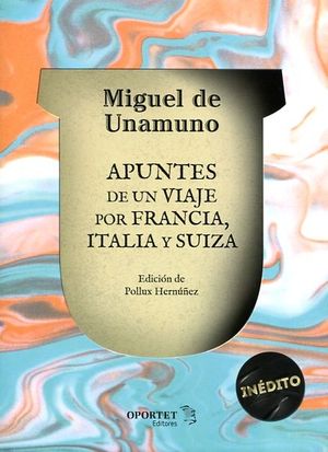 APUNTES DE UN VIAJE POR FRANCIA, ITALIA Y SUIZA