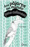 LOS P�JAROS DEL MUNDO: PARA COLOREAR