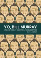 YO, BILL MURRAY