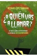 A QUI�N VAS A LLAMAR? LA HISTORIA DE LOS CAZAFANTASMAS