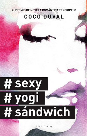 #SEXY, #YOGI, #SÁNDWICH