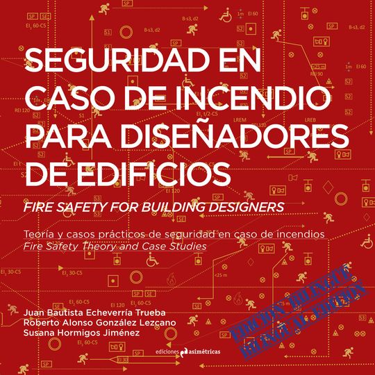 SEGURIDAD EN CASO DE INCENDIO PARA DISE�ADORES DE EDIFICIOS. FIRE SAFETY FOR BUI