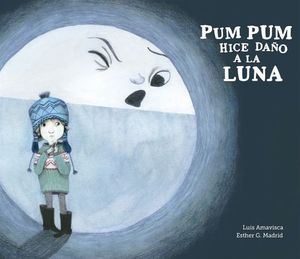 PUM PUM HE MATADO A LA LUNA